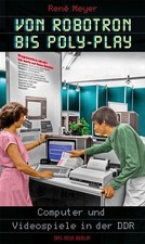 Von Robotron bis Poly-Play | René Meyer | 2024 | deutsch