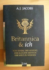 Britannica & ich. Von einem, der auszog, der klügste Mensch der Welt zu werden