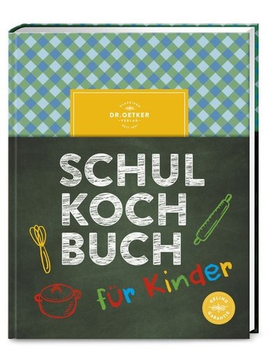 Schulkochbuch für kinder - schulkochbuch,
