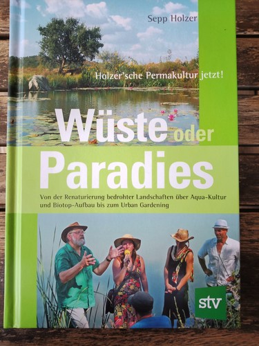 Sepp holzer wüste oder - wüste,