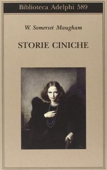 Storie ciniche von maugham - von, w