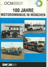 100 Jahre Motoromnibus in München Krauss-Maffei Rathgeber Obus Büssing Göppel