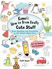Kawaii: How to Draw Really