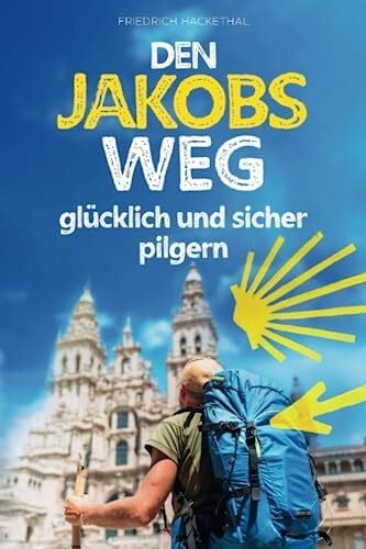 Den jakobsweg glücklich und - den,