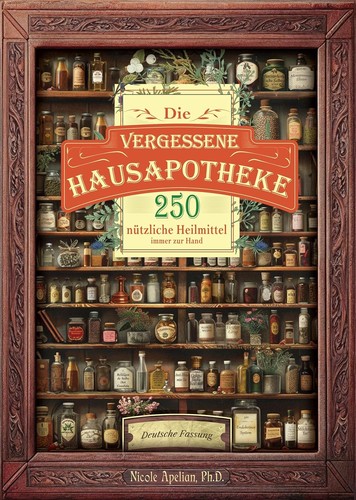 Die vergessene hausapotheke - die,