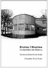 Breslau /Wroclaw, Die Architektur der Moderne Buch Wasmuth Verlag GmbH