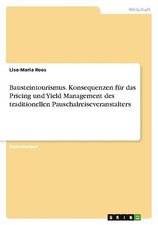 Bausteintourismus. Konsequenzen für das Pricing und Yield Management des tr