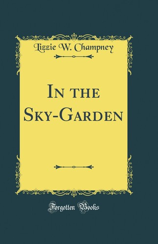 The sky garden - the, sky-garden