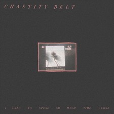 CHASTITY BELT I USED TO SPEND