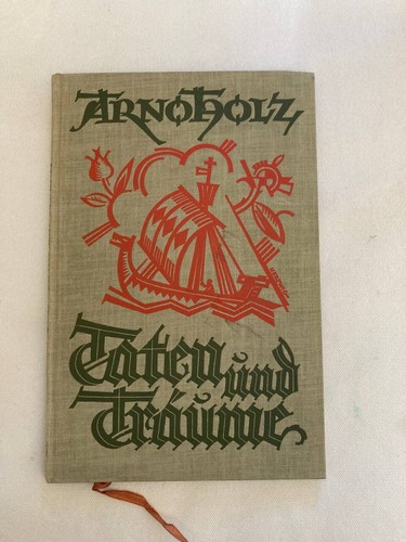 Arno holz taten und träume - holz,,