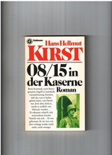 08/15 in der Kaserne   Hans Hellmut Kirst