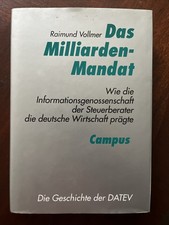 Das Milliarden-Mandat: Die Geschichte der Datev ( Raimund Vollmer) Steuerberater