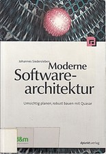 Moderne Software-Architektur: Umsichtig planen, robust bauen mit