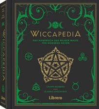 Wiccapedia Das Handbuch der weißen Magie für moderne Hexen