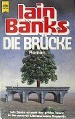 Die Brücke. von Iain Banks |