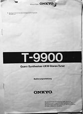 ONKYO T- 9900 Quarz - Synthesizer - UKW - Stereo- Tuner.       7 Seiten