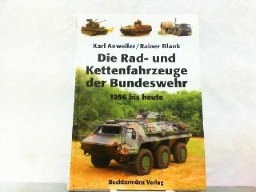Die rad und kettenfahrzeuge - die,