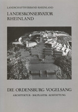 Die Ordensburg Vogelsang. Architektur. Bauplastik. Ausstattung -