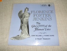 Florence Foster Jenkins - the Glory ? of the Human Voice Vinyl LP