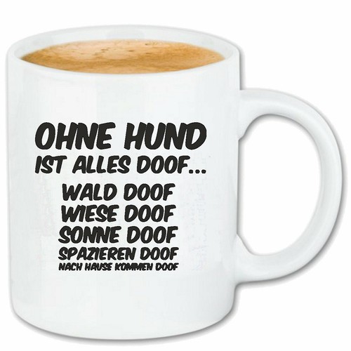 Kaffeetasse ohne hund - ohne, ist