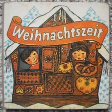 Weihnachtszeit * Bilderbuch Leporello * Ursula Walch * Niedersedlitz 1972