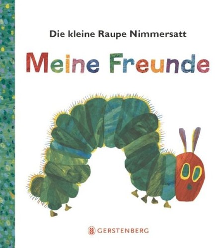 Die kleine raupe nimmersatt - kleine,
