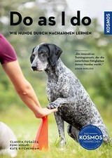 Do as I do | Wie Hunde durch
