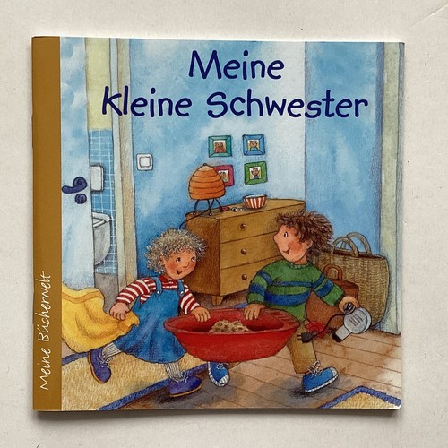 Meine kleine schwester - -,