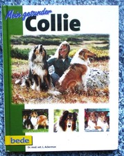 Dr. med. vet. L. Ackerman: Mein gesunder Collie HUNDE RATGEBER Gebundene Ausgabe
