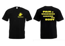 T-Shirt US Army Marines Slogan "Pain is Weakness Leaving the Body" USMC 3-5XL