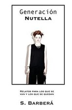 Generación Nutella: Relatos para los que se van y l... | Buch | Zustand sehr gut