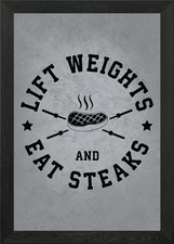 Lift Weights Eat Steaks