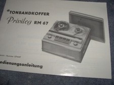 Bedienungsanleitung PRIVILEG RM 67 Tonbandgerät Tonbandkoffer