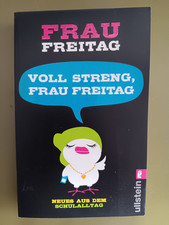 Voll streng, Frau Freitag @