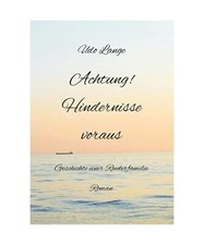 Achtung! Hindernisse voraus