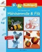Wir basteln mit Märchenwolle  Filz von Forscht, Ma... | Buch | Zustand sehr gut