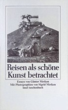 Reisen als schöne Kunst betrachten. Nr. 639, Metken, Günter:
