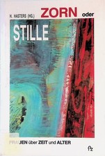Zorn oder Stille : Frauen