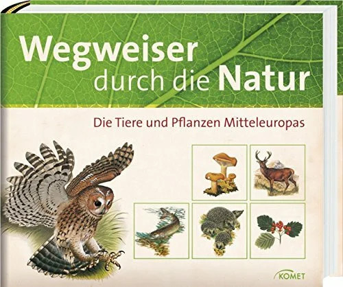 Wegweiser durch die - natur:,