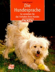 Die hundesprache verstehen - die, hundesprache.