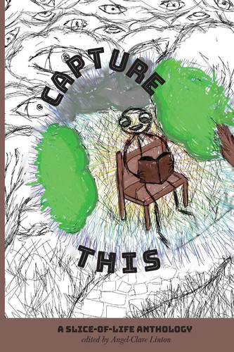 Capture this slice of - capture, a