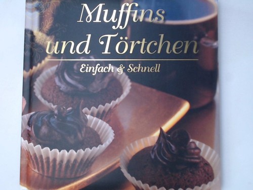 Muffins und törtchen - und,