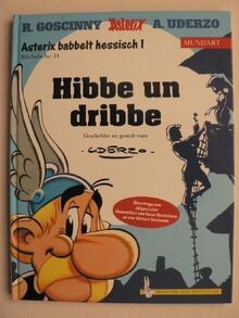 Asterix mundart hibbe und - mundart, /