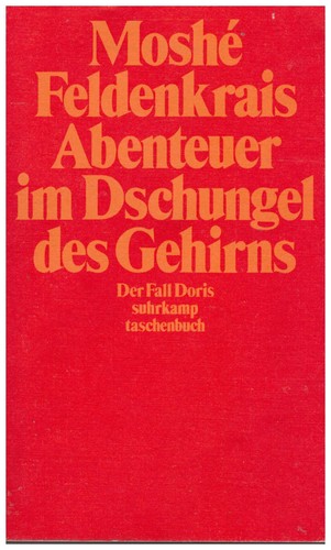 Moshé feldenkrais abenteuer - feldenkrais,