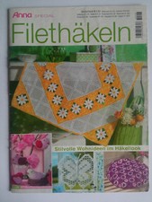 Anna special Filethäkeln - Stilvolle Wohnideen im Häkellook - A 228