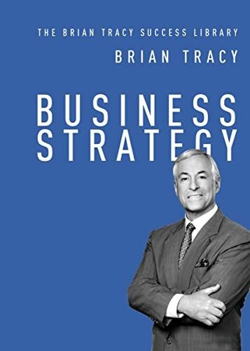 Business strategy the brian - business, (the