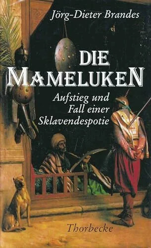 Die mameluken aufstieg - die,