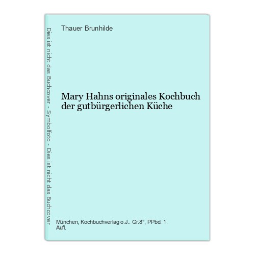 Mary hahns originales kochbuch - hahns,