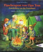 Ursel Scheffler. Flaschenpost von Opa Tom. Geschichten von der Ferieninsel.
