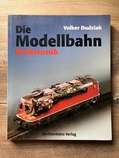 Die Modellbahn - Elektronik (Dudziak, Volker)